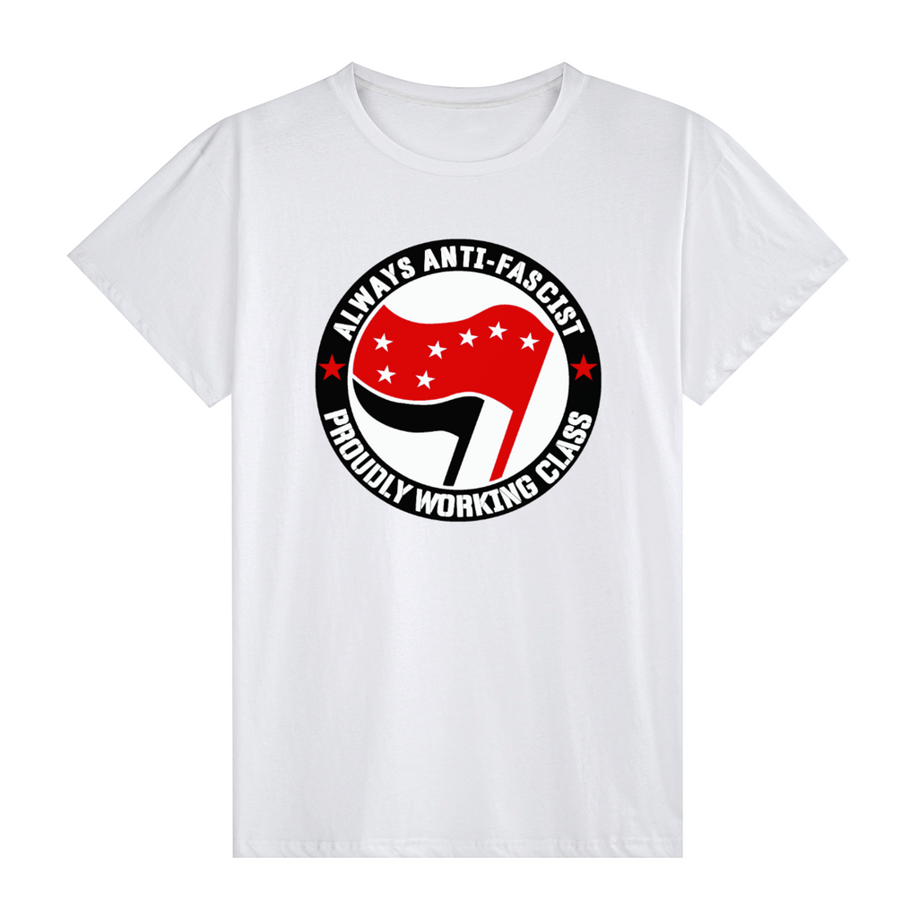Always Anti-Facsist - Proudly Working Class Red Starry Plough White T-shirt