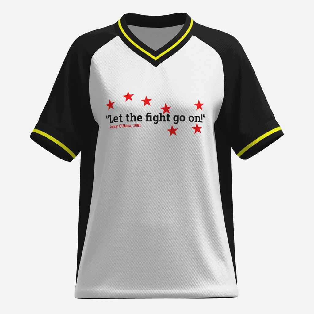 Womens Let the Fight Go On Patsy O'Hara Quote Jersey