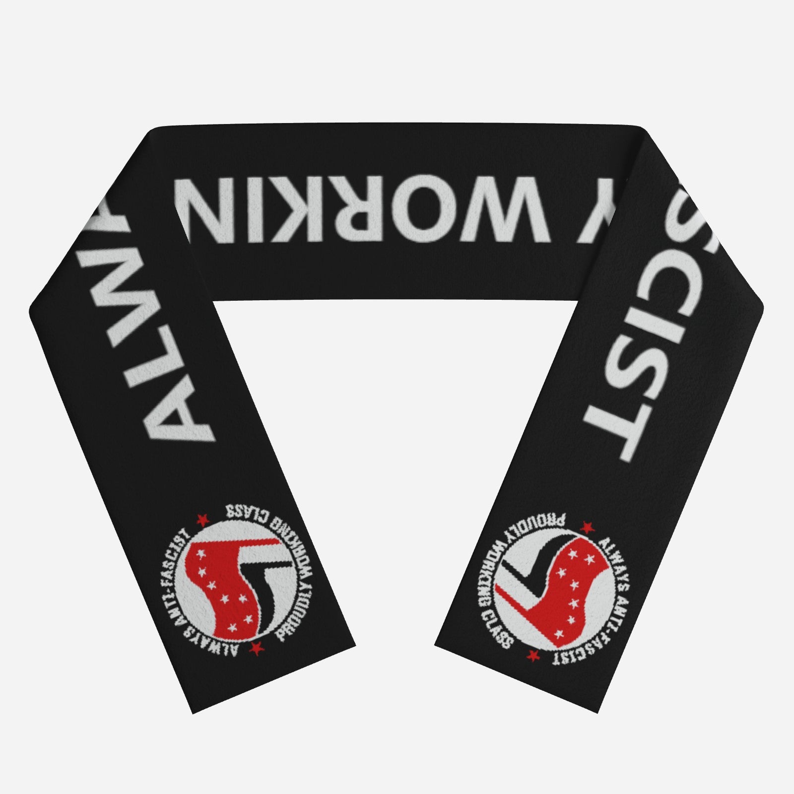 ALWAYS ANTI-FASCIST - PROUDLY WORKING CLASS SCARF