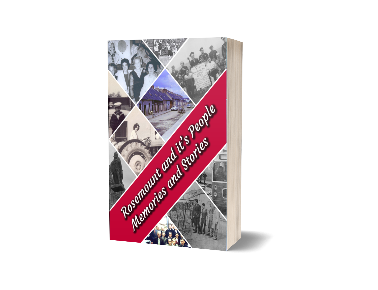 ROSEMOUNT AND IT'S PEOPLE: MEMORIES AND STORIES