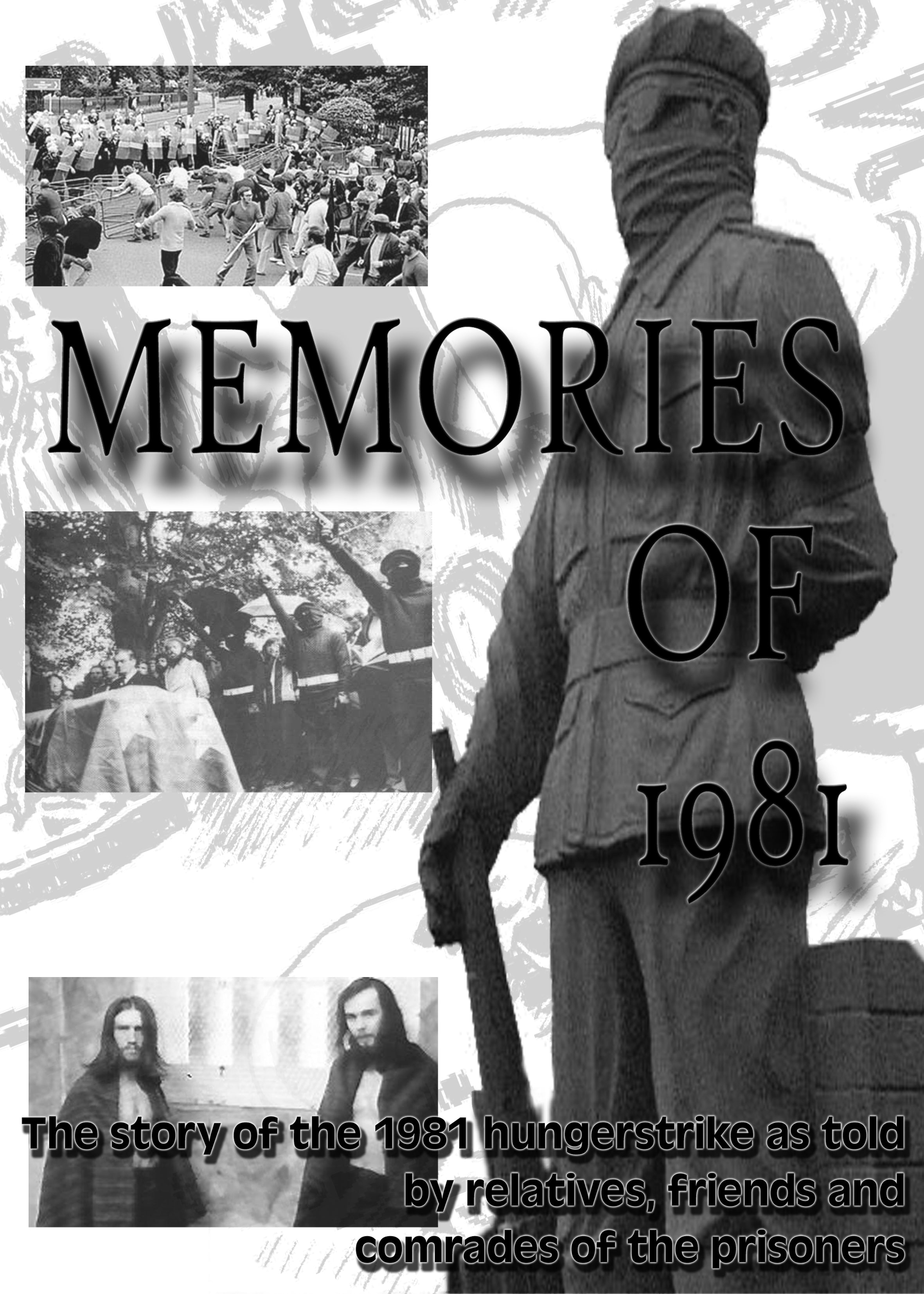 Memories of 1981: The story of the 1981 hungerstrike as told by relatives, friends and comrades of the prisoners&nbsp;Paperback – 18 Aug. 2001