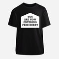 Free Derry Corner You Are Now Entering T-Shirt (Sizes S-XXXL)